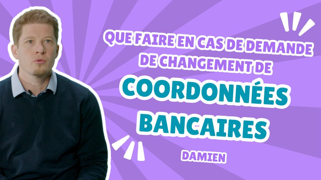 Que faire en cas de demande de changement de coordonnées bancaires ?